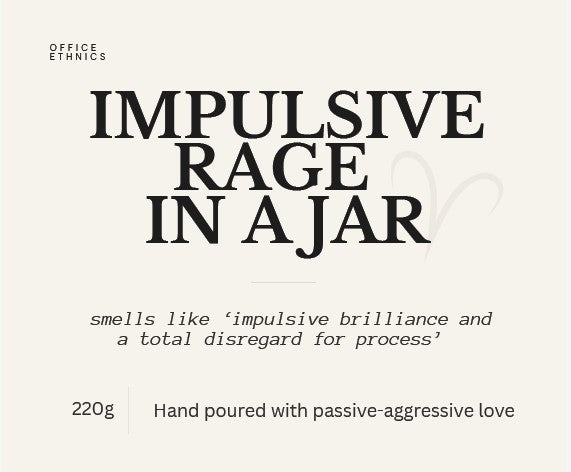 Aries - Impulsive Rage in a Jar