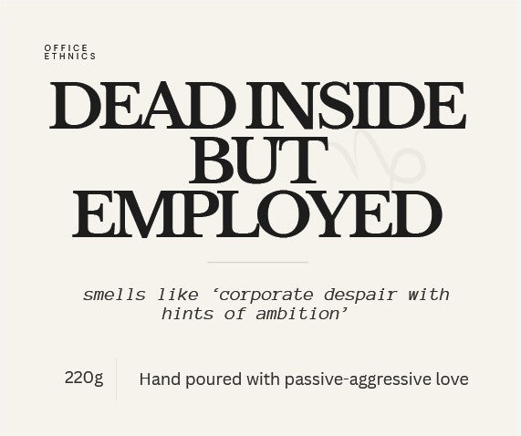 Capricorn - Dead Inside but Employed